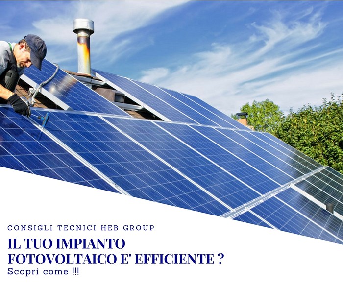 Il tuo impianto fotovoltaico è efficiente?