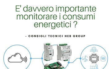 E' davvero importante monitorare i consumi energetici ?